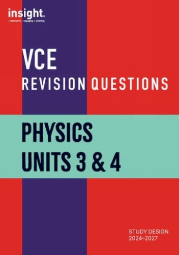 VCE Revision Questions: Physics Units 3 & 4